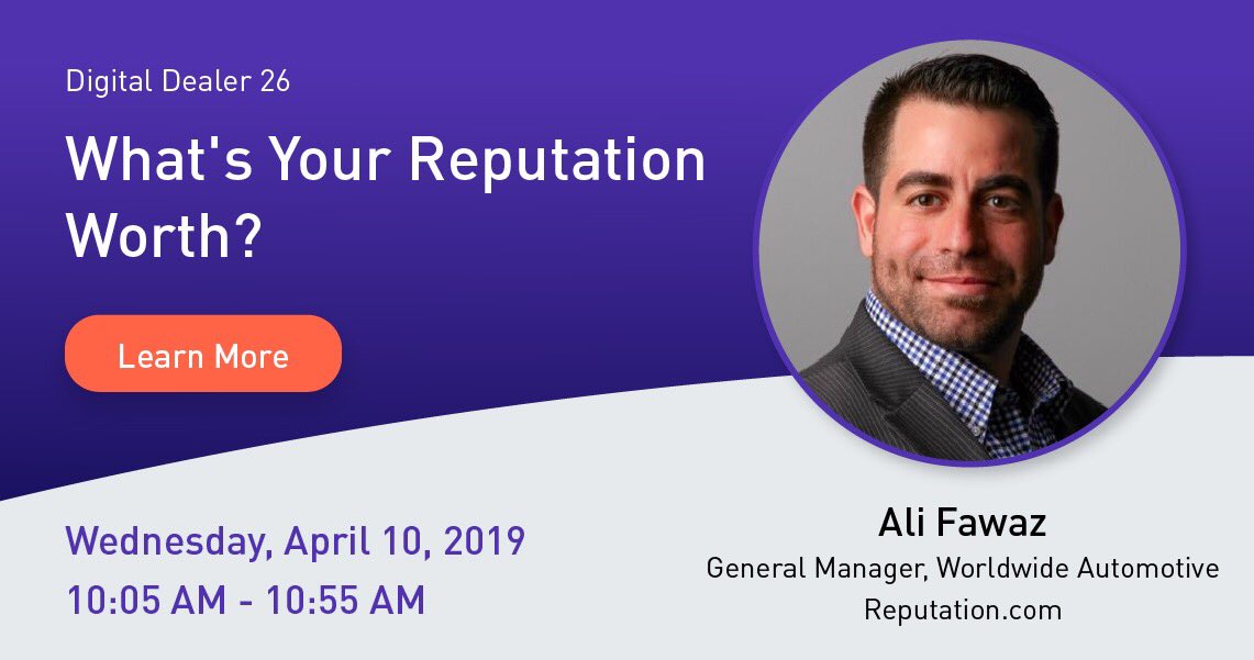 Reputation_Com's tweet photo. Come hear from our very own Worldwide Automotive GM, @amfawaz tomorrow at 10:05 share tips for dealers to improve their online reputation. #ReputationScore. #DD26 #DigitalDealer26 https://t.co/redqJBobCf