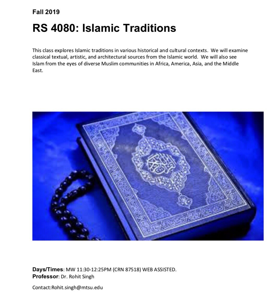 mtsu_religion's tweet photo. New course for next year! Dr. Singh will be offering Islamic Traditions as a web assisted course (Mondays and Wednesdays 11:30AM-12:25PM) #mtsureligion #studyreligion #mtsu https://t.co/eVxGmUMOA9