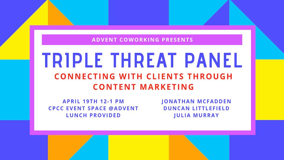AdventCoworking's tweet photo. Triple Threat Panel is back! Join us on April 19 and hear our expert panelists  share their insights and experiences about connecting with clients through #content marketing. Come learn something new from some of the best in the biz. #marketing #cltevent  https://t.co/r5EvO96UXe https://t.co/vJCDzVPgLu