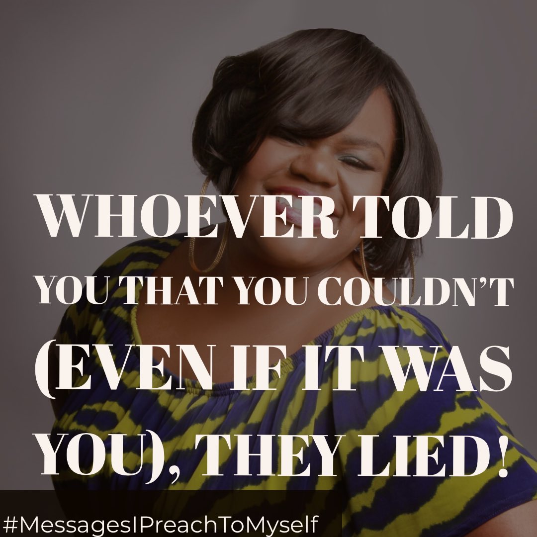 Im_TOUGH's tweet photo. Whoever Told You That You Couldn’t (Even If It Was You), They Lied! #MessagesIPreachToMyself #IveGotGoodNews #MakeItHappen #MOTIVATION #INSPIRATION #EMPOWERMENT https://t.co/rbzAj50JUU
