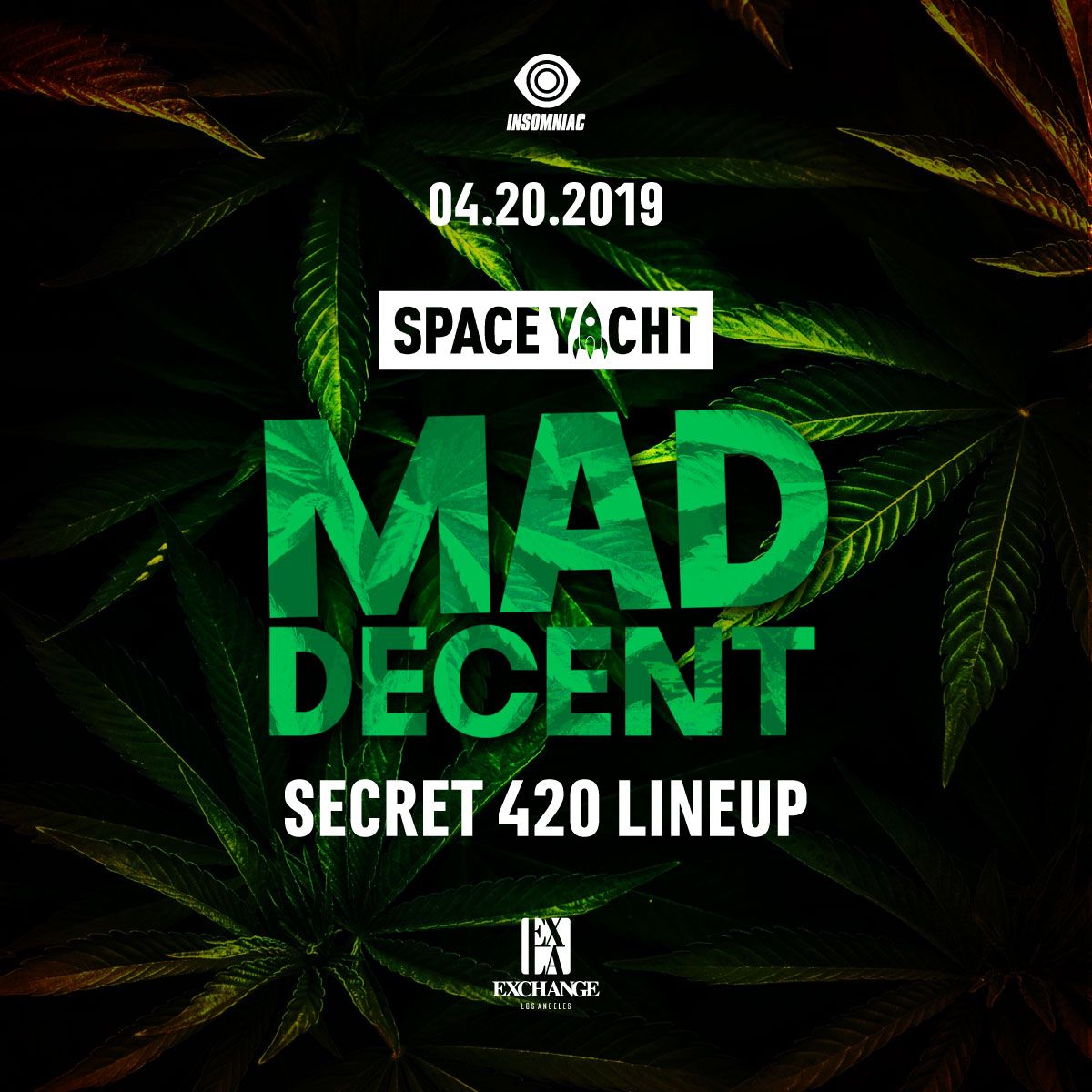 nightowlgl's tweet image. Just Announced: @spaceyacht x @maddecent Secret 420 Lineup at @ExchangeLA 
Free RSVP 👉 nightowlguestlist.net/exla

#spaceyacht #maddecent #insomniac #exchangela