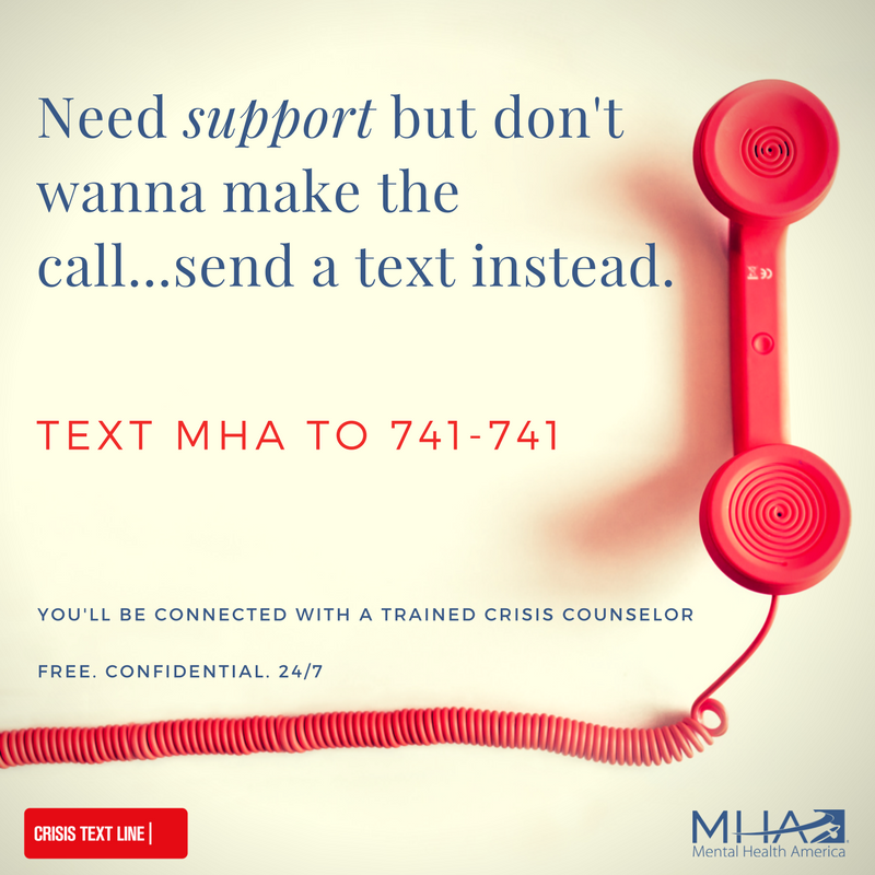 MentalHealthAm's tweet photo. Texting 'MHA' to 741-741 will connect you to a Crisis Counselor 24/7 through @CrisisTextLine. https://t.co/g6TuJIeFHy