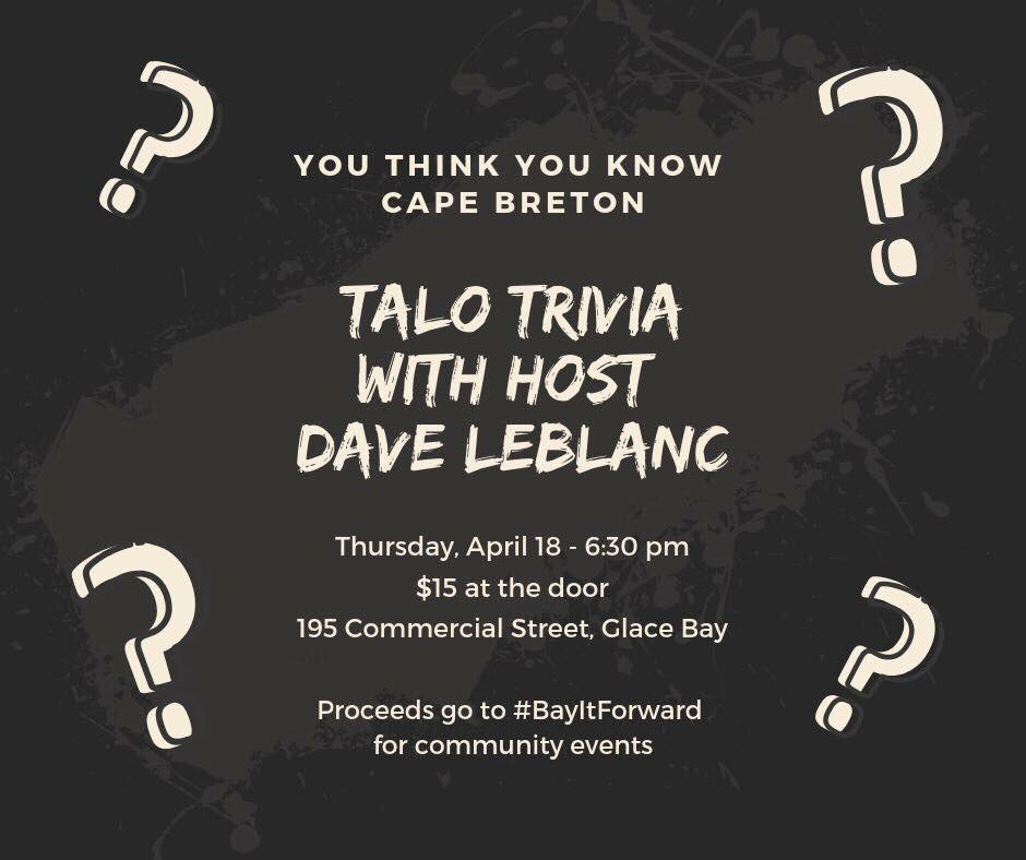 taloglacebay's tweet photo. You think you know Cape Breton? Kick off the Easter weekend with trivia hosted by Dave LeBlanc. A fundraiser for #BayItForward #CapeBreton #Trivia https://t.co/wfMVPNHlin
