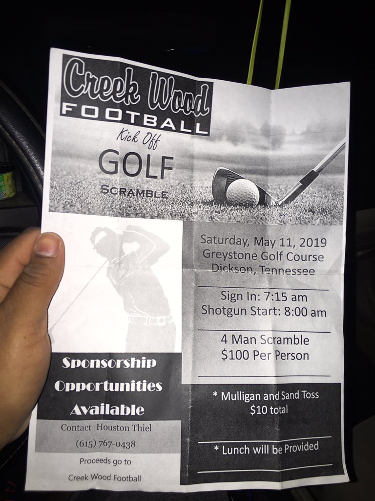 Creek Wood Football is holding a Kick Off Golf Scramble on Saturday, May 11, 2019 @ Greystone Golf Course Dickson, Tennessee. It is a 4 man scramble $100 per person!! We are also doing Sponsorships. It’s $100 sponsorship and you will get your name on a banner. Hmu for more info.