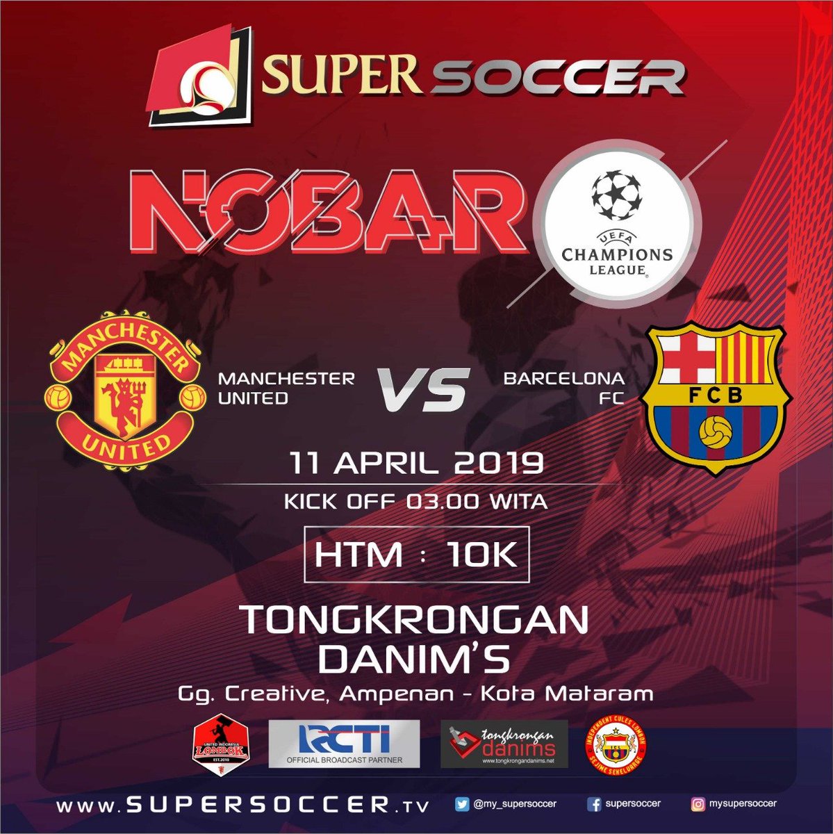 United Indonesia Lombok ft Independen Cules Lombok with Super Soccer and Tongkrongan Danims proudly present Nobar UCL UNITED V BARCELONA | Kamis 11 April | OG 02.45 WITA | KO 03.45 WITA | HTM 10K | Join Us Semeton UIL | Merahkan Venue #NobarUIL #UCL