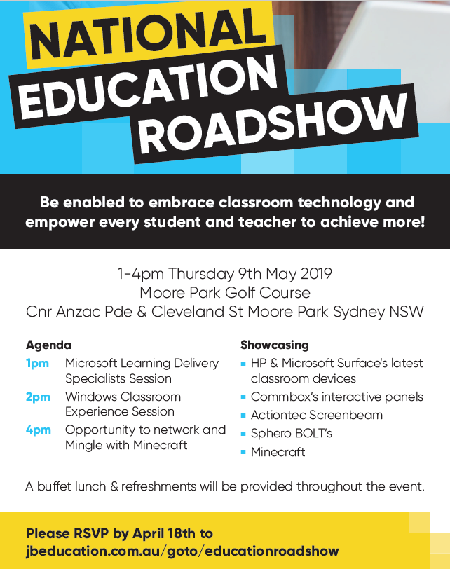 Hi everyone, JB Hi-Fi Education &amp; Microsoft are partnering to to bring the National Education Roadshow on the 9th of May from 1:00pm - 4:00pm

The event is free and will contribute to NESA PD 2.6.2 &amp; 3.4.2

See details below