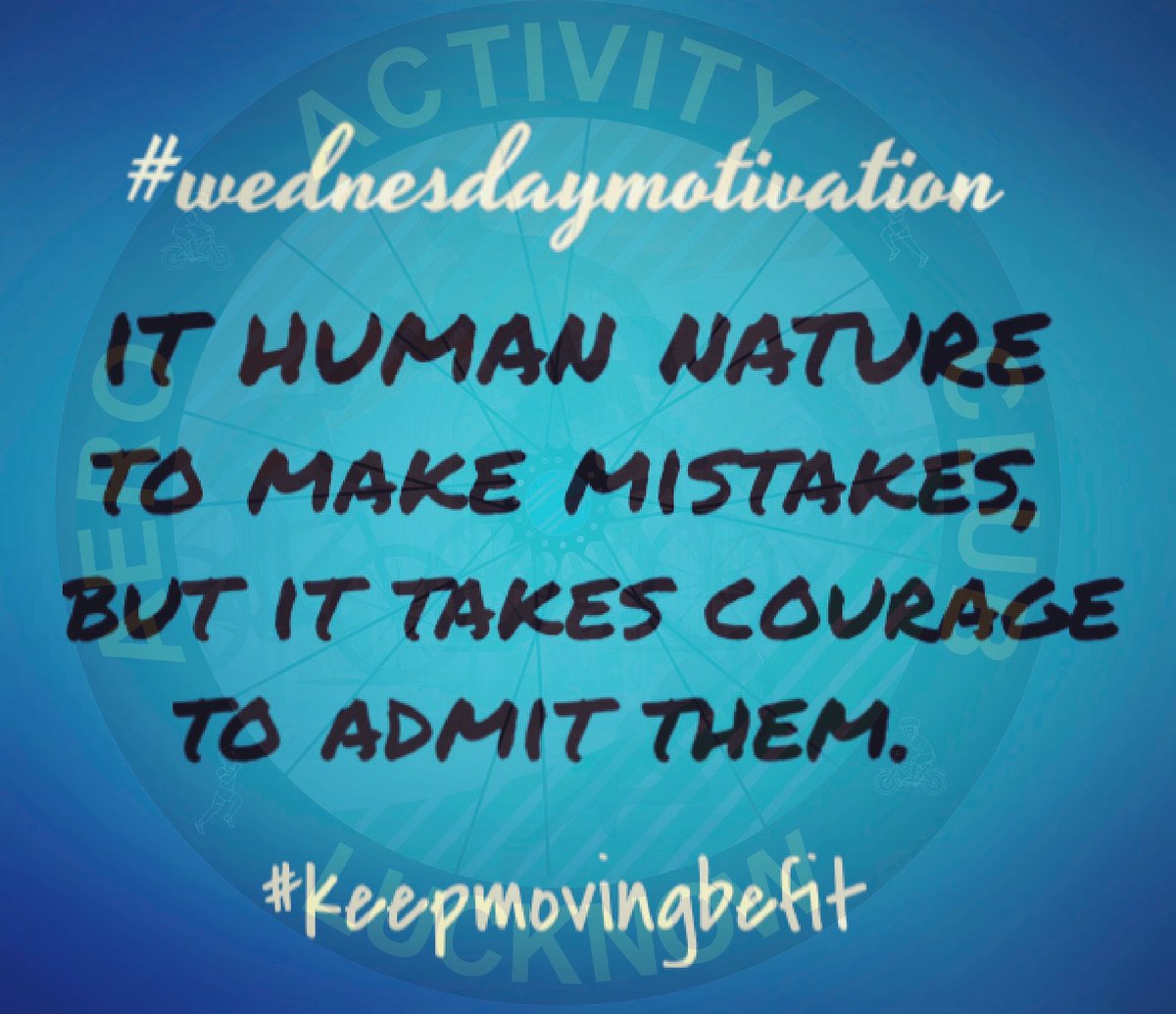 aaclko's tweet photo. It is human nature to make mistakes, but it takes courage to admit them.
#wednesdaymotivation #wednesdayquotes #happiness #happy #quotes #runninginspiration #runningmotivation #cyclinglife #cycling #exploringlife #life #love #aeroactivityclub #keepgoing #keepmoving #befit https://t.co/6hFAMISzyo