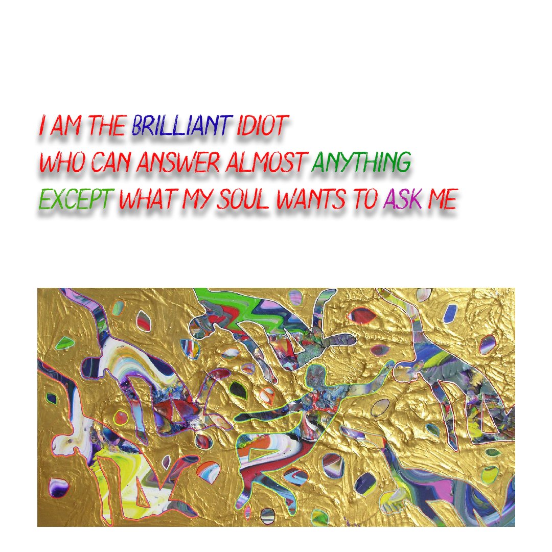 michalopoulosan's tweet photo. I am the brilliant idiot who can answer almost anything except what my soul wants to ask me.

Read a sample : https://t.co/1xzE9SoW8Y

from the book: THE MAN WHO HAS ONLY ONE TRUTH IN HIM, p. 38

#angelos #book #quotes #motivation #selfimprovement https://t.co/VJUdPaMCWd