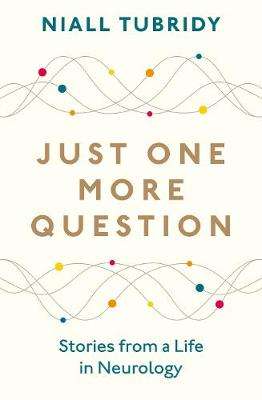 OMahonysBooks's tweet photo. Just One More Question by Niall Tubridy is our #bookofthedayOM 
Stories from a Life in Neurology is revealing, gripping + moving,  it will make you think in a new way about the human brain + about what it's like to be a doctor
#nonfiction #biography #JustOneMoreQuestion https://t.co/JaJKEsnCNb