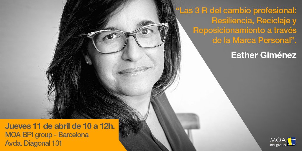 MOABPIgroup's tweet photo. Mañana 11 de abril, en nuestras oficinas de @MOABPIgroup en Barcelona, Esther Giménez nos hablará de la manera de afrontar los cambios profesionales desde una actitud positiva y constructiva mejorando nuestra marca personal. #personalbranding https://t.co/Lbo8Fe1Q7c