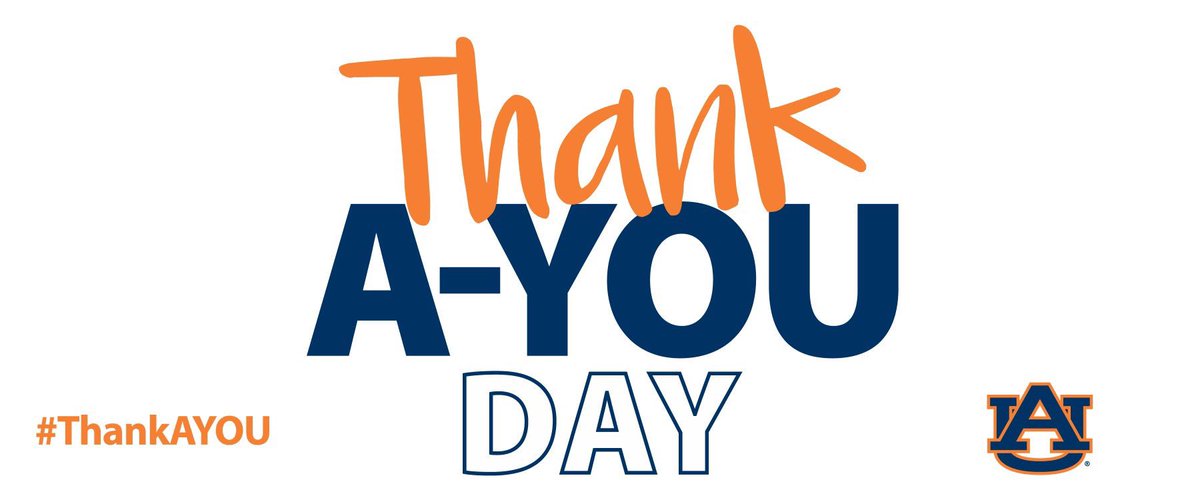Because the Auburn Family believes in giving back and supporting current and future students and faculty, we believe in saying Thank A-You! From 9 a.m.-3 p.m. today, look for the Thank A-You Day logo and stop to show your appreciation for our donors and friends. #ThankAYou