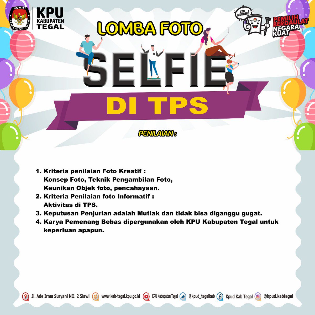 kpud_tegalkab's tweet photo. Kabar gembira nih. Nyoblos dapat hadiah.
Kok bisa?
.
Yuuukk.... ikuti lomba Foto Selfie dari KPU Kabupaten Tegal.
.
Apa aja sih syaratnya? Geser yuk geser.
.
#kpukabtegal #eventtegal #infoTegal #pemilu2019 #selfie #lombaselfie #pemilihberdaulatnegarakuat https://t.co/Yp9Gn4khdi
