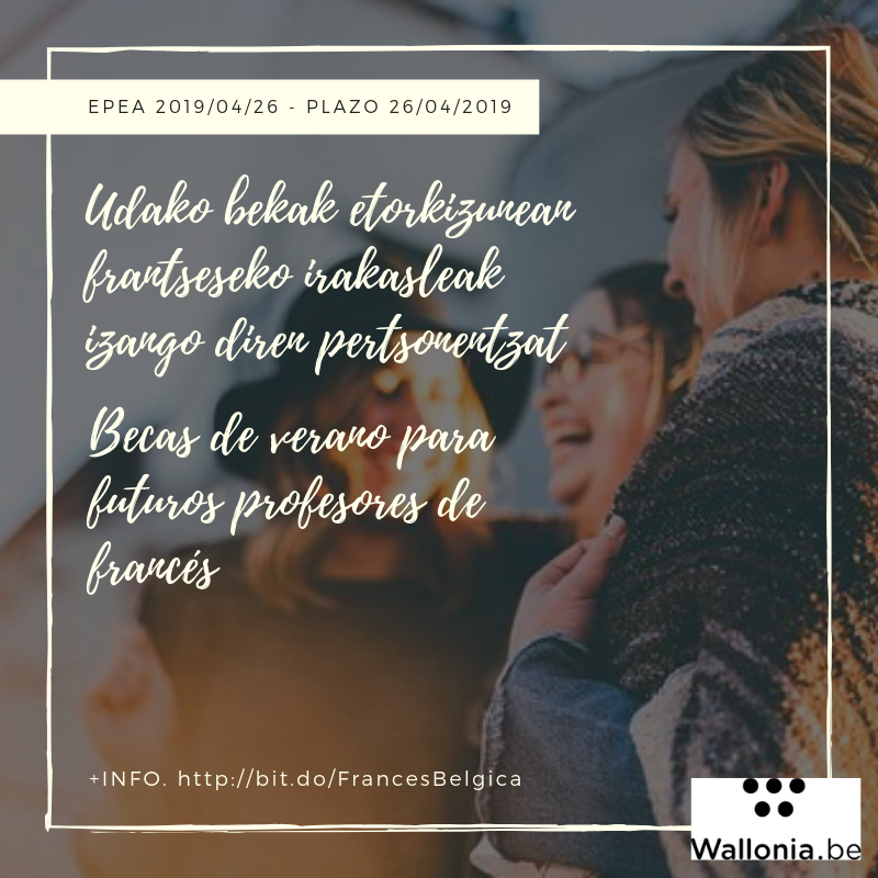 VGgaztea's tweet photo. 🇧🇪🗨 @WalloniaBe Udako bekak etorkizunean frantseseko irakasleak izango diren pertsonentzat. Epea: 2019/04/26. / Becas de verano para futuros profesores de francés. Plazo: 26/04/2019. +INFO. https://t.co/h34n8Jbb8R https://t.co/mMo8S9Qi7t