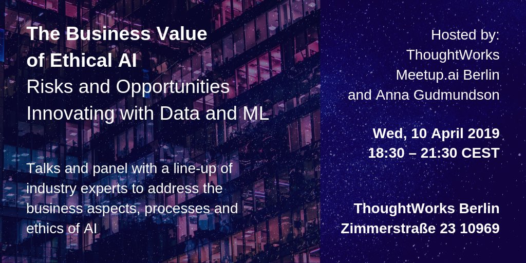 W1Girl's tweet photo. Really looking forward to this event tonight - should be a lively discussion re #AI & #ML in business. Ethics, risks, opportunities & future! Many thanks @thoughtworks_de & #meetupAI @annagud & panellists live from Berlin 🇩🇪 https://t.co/3FHNsHmLen