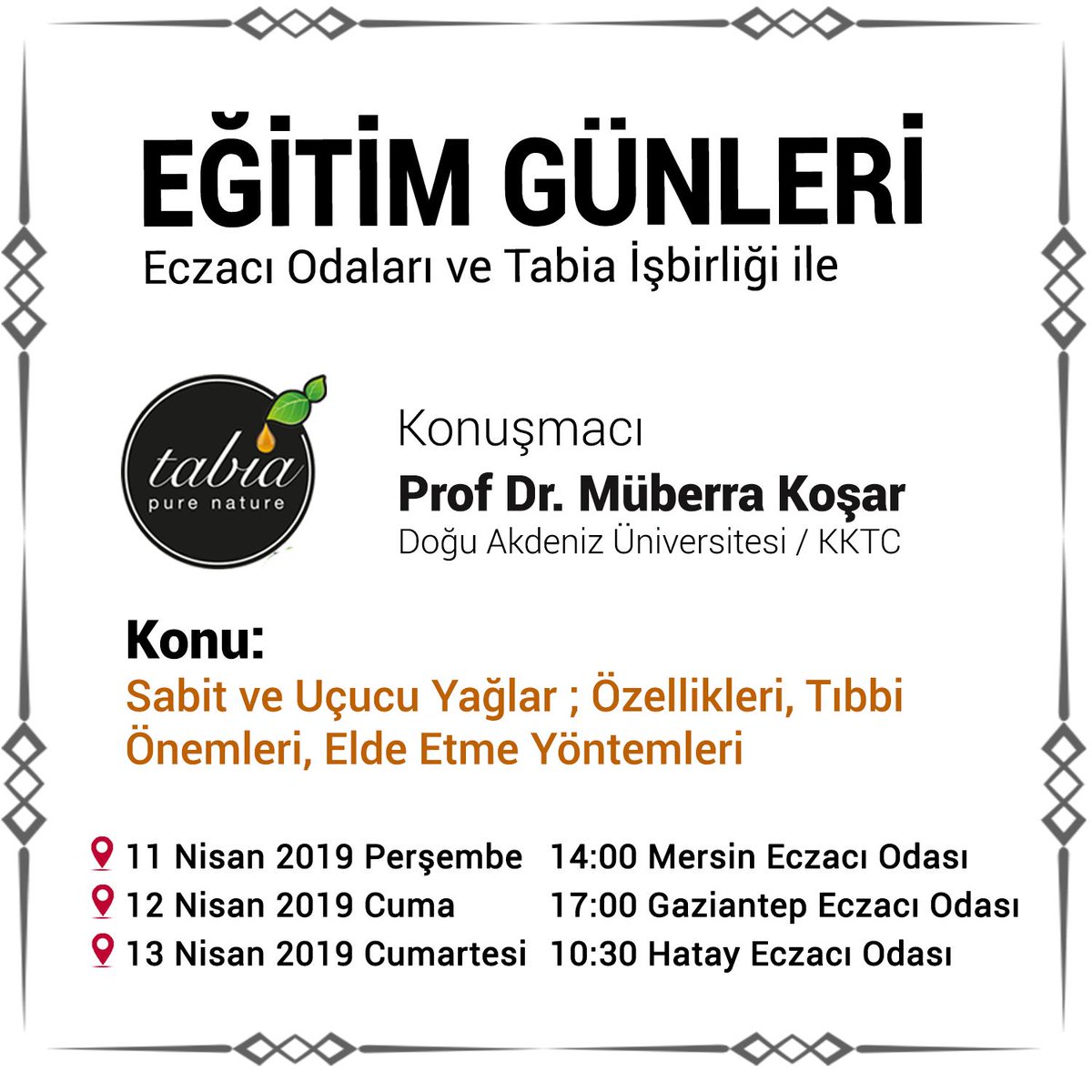EĞİTİM GÜNLERİ
Eczacı Odaları ve Tabia İşbirliği ile
#tabiaürünleri #tabia #eğitimgünleri #eğitim #eczane #sağlık #doğalürünler #doğalyağlar #bilgi #eczacıodaları #eczacı