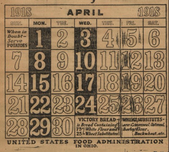 OhioHistory's tweet image. This calendar from a Hardin Co newspaper during WWI encourages residents to "Save the Wheat" by observing “wheatless days" &amp;amp; using wheat substitutes. These practices allowed the U.S. to provide bushels of wheat to allies abroad during the war: ow.ly/7Zwj50p6UJl