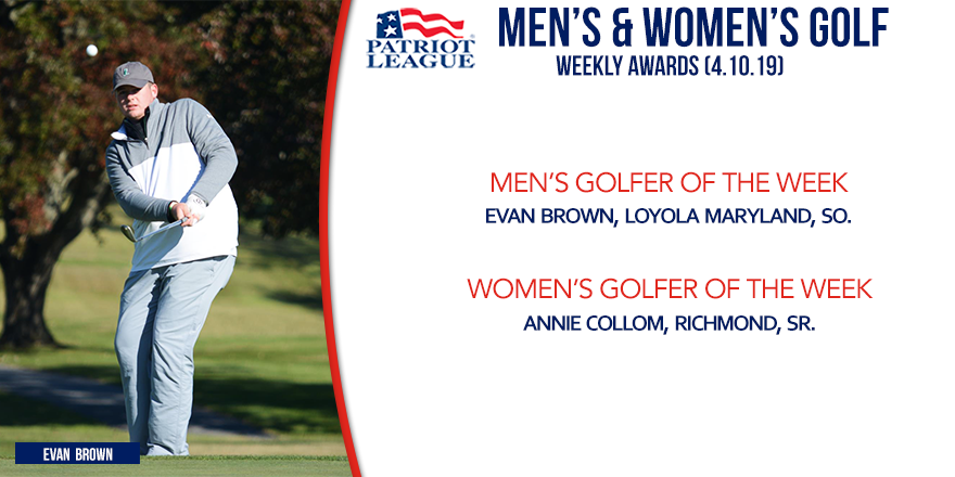 PatriotLeague's tweet photo. ⛳️#PLgolf Men's and Women's Golfers of the Week Announced📣
Men's: @GreyhoundsGolf Evan Brown
Women's @SpiderWGolf Annie Collom
Read More: https://t.co/UNn5cB8lIo https://t.co/F9j1KomRow