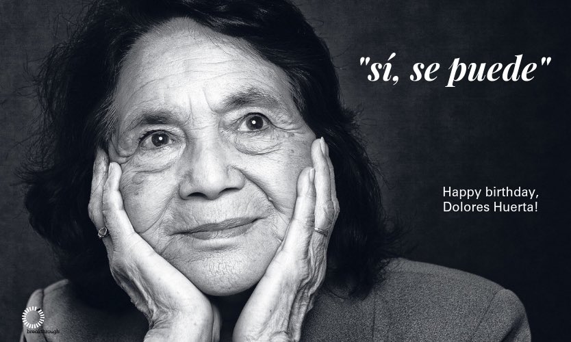 Happy 89th birthday, Dolores Huerta! 