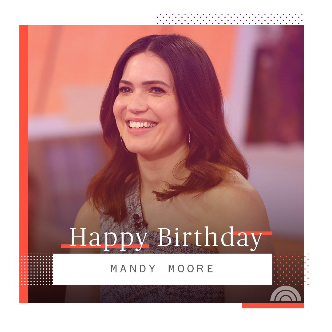 Happy 35th birthday, Mandy Moore!  