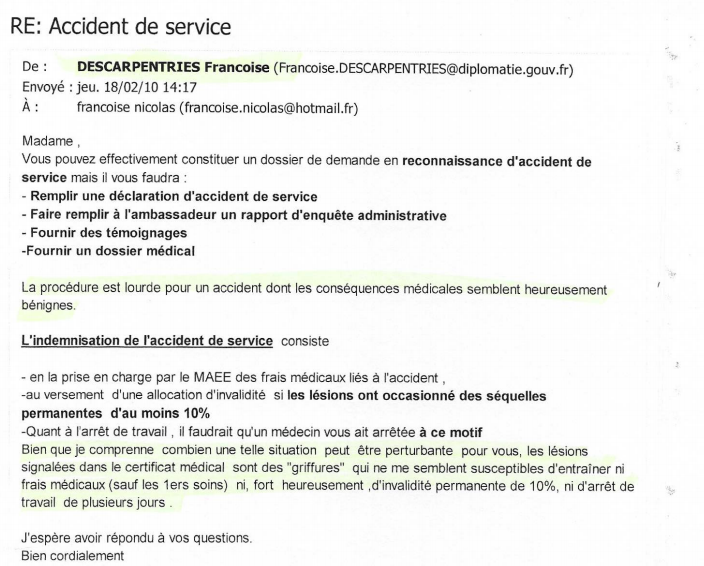 L’ambassadeur tente de me blâmer pour l'agression, malgré l’évidence.Il est soutenu par la DRH du ministère des Affaires étrangères. Une certaine Nathalie Loiseau, qui tente de me désigner comme étant l’agresseur.