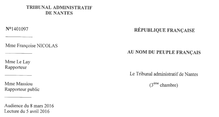 Je saisi le tribunal administratif de Nantes. En 2016, ce tribunal rejette ma demande de protection fonctionnelle “au titre de la raison d’Etat”. En bref, je dérange la politique française en Afrique.