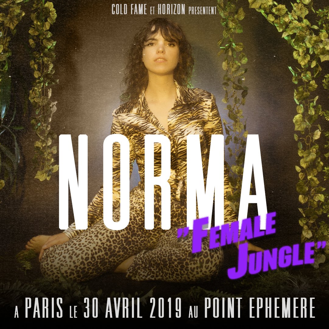 NORMA À PARIS 🌹
Rendez-vous au <a href="/PointEphemere/">Point Éphémère</a> le 30 avril pour découvrir Female Jungle de Norma sur scène ! Il y aura de nombreuses surprises ce soir-là…

Event : bit.ly/2G9KP2y
Ticket : bit.ly/2Icr0e4

✌🏼 <a href="/Norma_Official/">Norma</a>