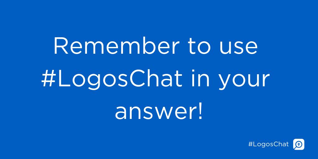 Logos's tweet photo. Let's get started.
#LogosChat https://t.co/iQQPJlUh8m