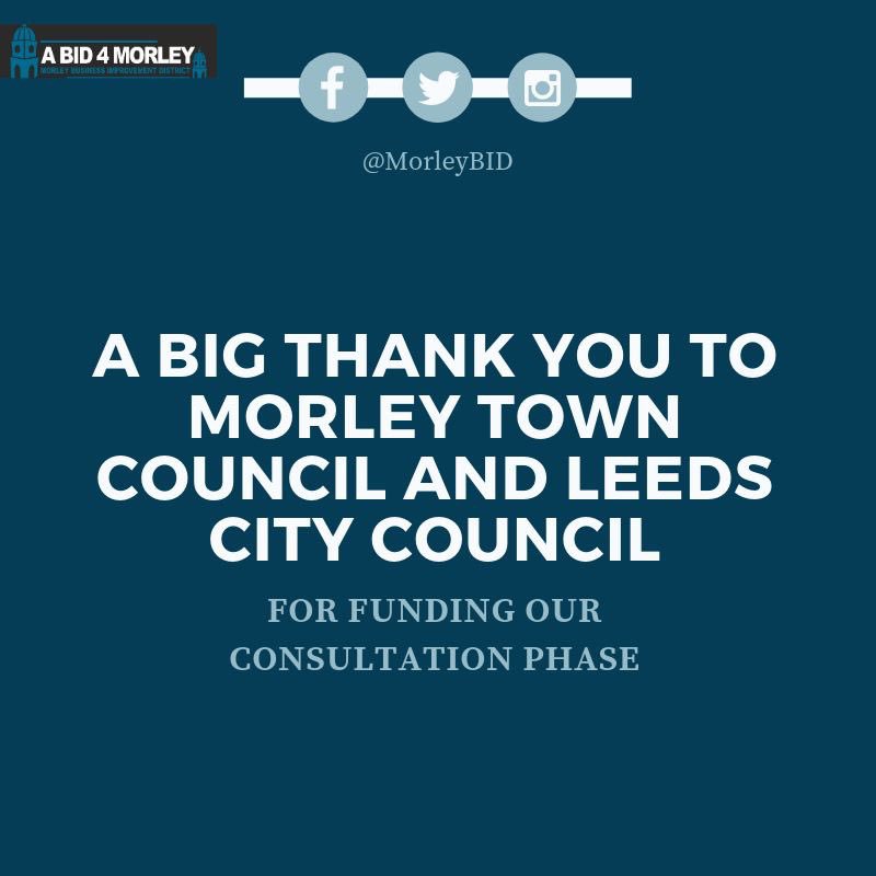 Morley Town Council &amp; Leeds City Council have funded the consultation phase £20k to fund marketing, printing, consultants fees, electoral services, website  we don’t have to pay a penny of it back! No loan, no hidden agenda 👍🏻 THANK YOU 😊 #businessimprovementdistrict