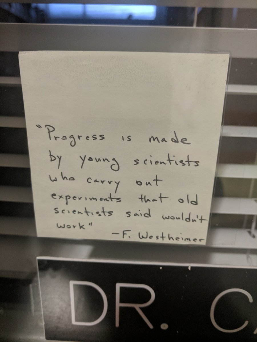 2 days ago, I became a PhD candidate
in lieu of all the sappy things I could say, I'll share this post-it my PI keeps on his door
the 1st time we discussed what became Aim 3, he flat out told me "that'll never work but you're welcome to try" then took me outside &amp; showed me this
