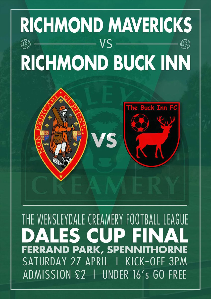 FINAL | The <a href="/Wdalecreamery/">Wensleydale Creamery</a> Football League Dales Cup Final between <a href="/RichmondMavs/">Richmond Mavericks</a> and Richmond Buck Inn takes place at Ferrand Park on Saturday (3.00pm KO).

See the poster below for full details ⚽️ ⬇️