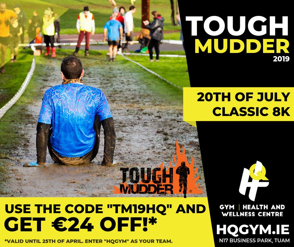 ***FINAL DAY TO USE OUR DISCOUNT CODE***
Register for TOUGH MUDDER '19! Select the Classic 8k on the 20th of July &amp; use our discount code “TM19HQ” to get €24 OFF the current price! The code is valid until midnight. Sign up as an individual, enter "HQ Gym" as your team.  #hqgym