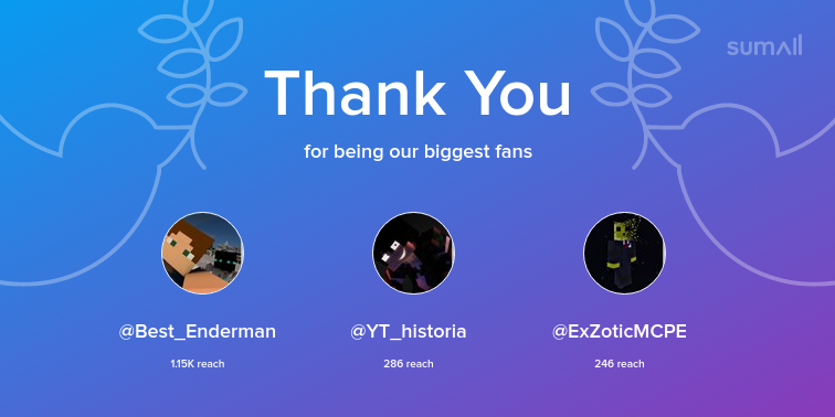 PDark177's tweet photo. Our biggest fans this week: @Best_Enderman, @YT_historia, @ExZoticMCPE. Thank you! via https://t.co/ttuZy41t3R https://t.co/I8bCvOHQ7E