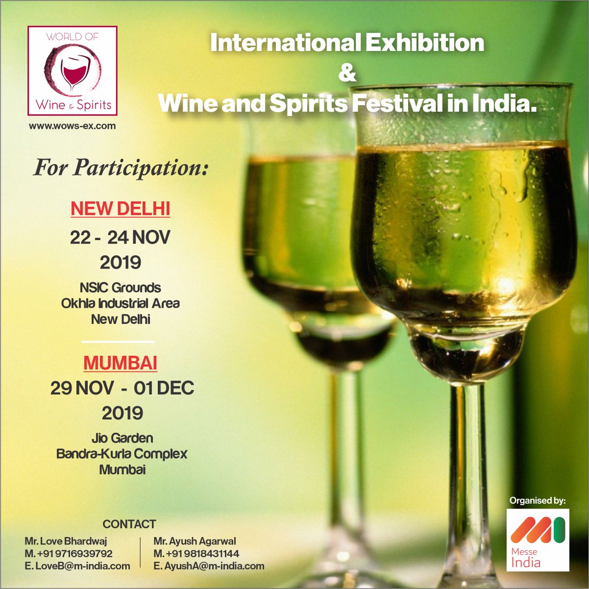 International Exhibition and Wine and Spirits Festival in India is coming to your city (New Delhi &amp; Mumbai)
For details visit our site wows-ex.com