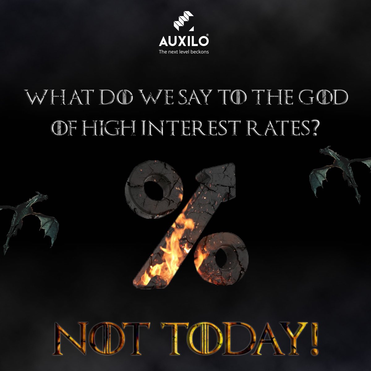 AuxiloFinserve's tweet photo. When the interest rates fall, and the lengthy process blows, the loan hassle dies, but your dream survives! #GameOfLoans with Auxilo #GOTFever https://t.co/oIYwwC9YVN