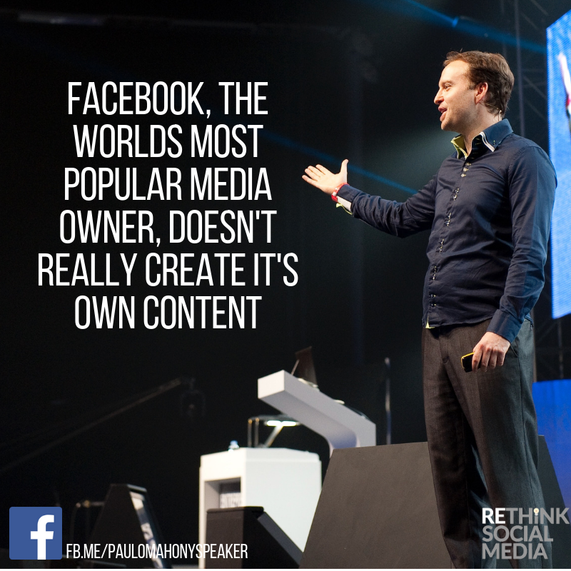 PaulOMahony's tweet photo. Facebook, the world's most popular media owner, doesn't really create it's own content #TuesdayThoughts https://t.co/UcoMylFgKV
