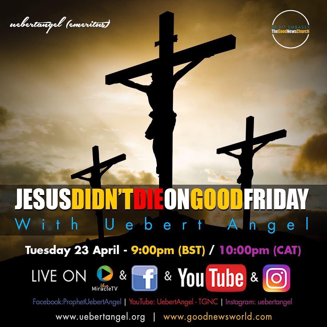 TGNWOfficial's tweet photo. DID JESUS REALLY DIE ON GOOD FRIDAY??Meet the Highly Esteemed Prophet of God, PROPHET ANGEL,9PM BST tonight &amp;get the answer. Don’t think u know coz u might be shocked. Have ur Bible &amp; take notes&amp; remember FACTS have NO FEELINGS!
*Please DON’T PREACH in the comments, we’ll BLOCK U https://t.co/3IJ0RWROIe