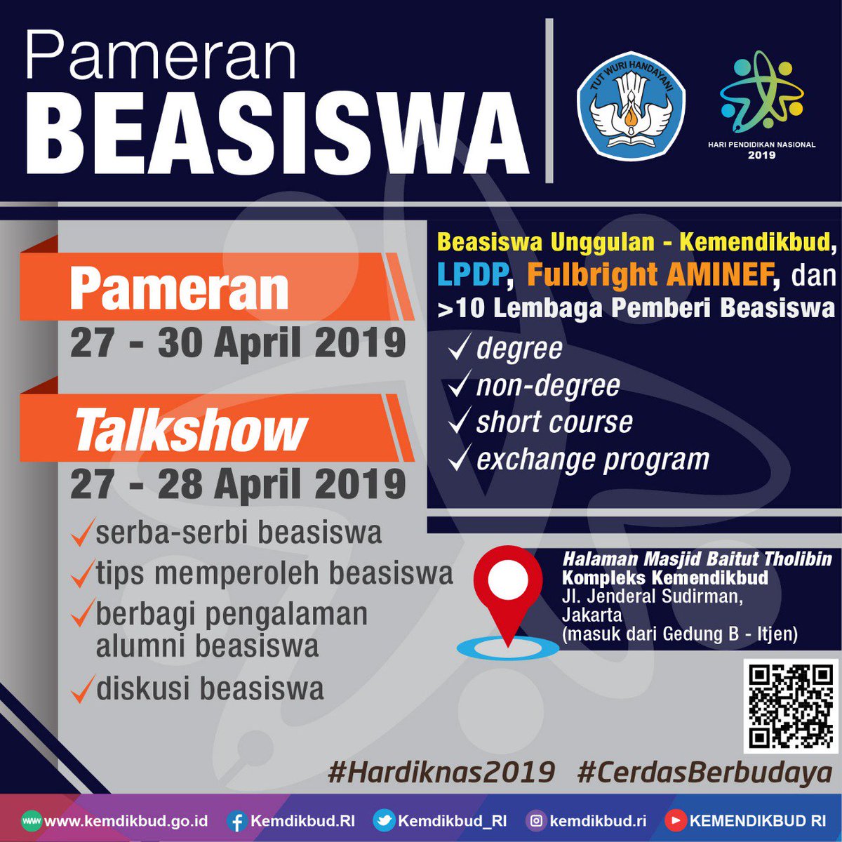Kemdikdasmen's tweet photo. #SahabatDikbud sedang mencari beasiswa? Ayo, kunjungi Pameran Beasiswa di Kompleks Kemendikbud Jakarta, 27--30 April 2019. #SahabatDikbud bisa menggali informasi tentang beasiswa sebanyak-banyaknya di sini!
#Hardiknas2019
#CerdasBerbudaya https://t.co/fxvz5DScQg