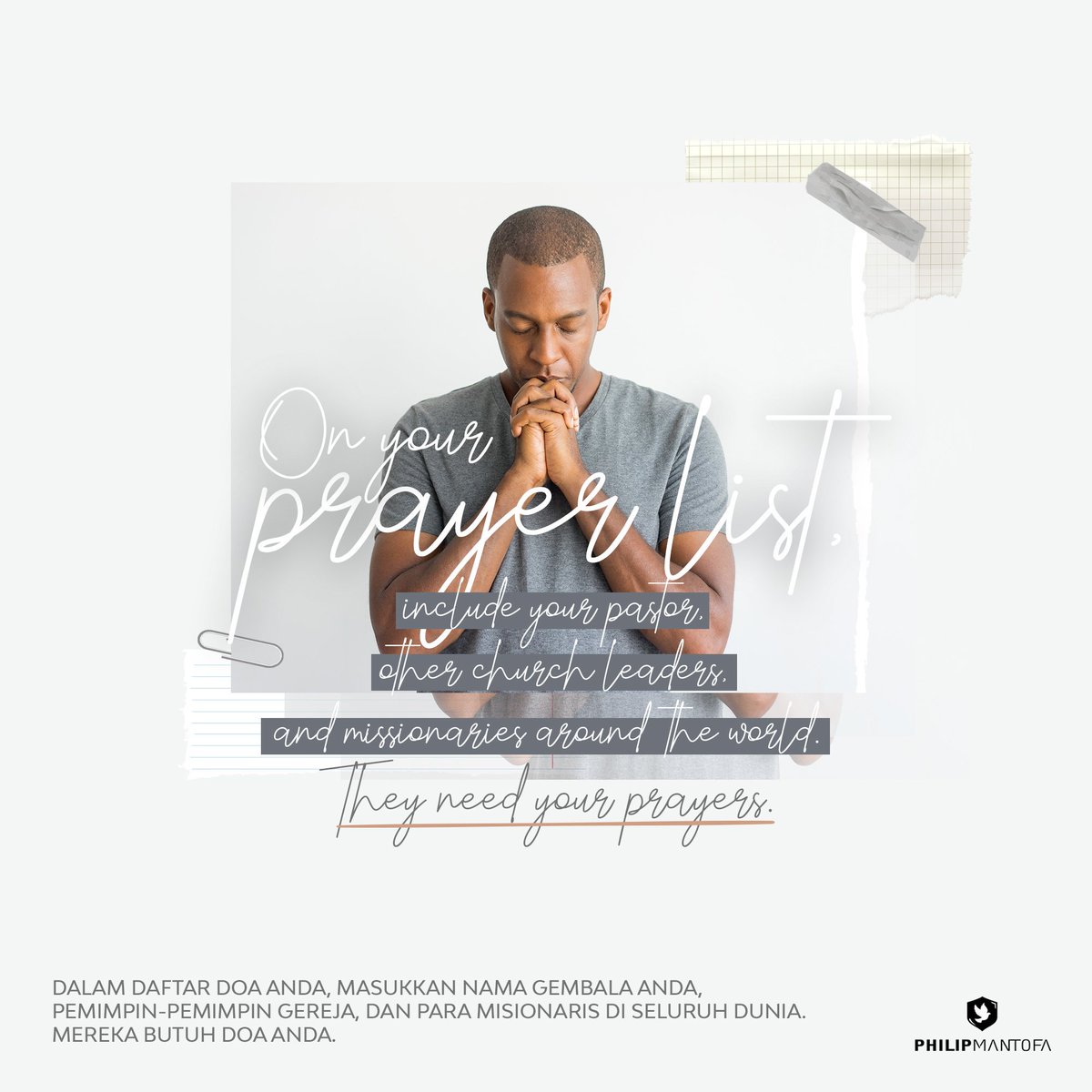philipmantofa's tweet photo. Dalam daftar doa Anda, masukkan nama gembala Anda, pemimpin-pemimpin gereja, dan para misionaris di seluruh dunia. Mereka butuh doa Anda.

#amsalkehidupan
#proverbsforliving https://t.co/eVtcTLFrwF