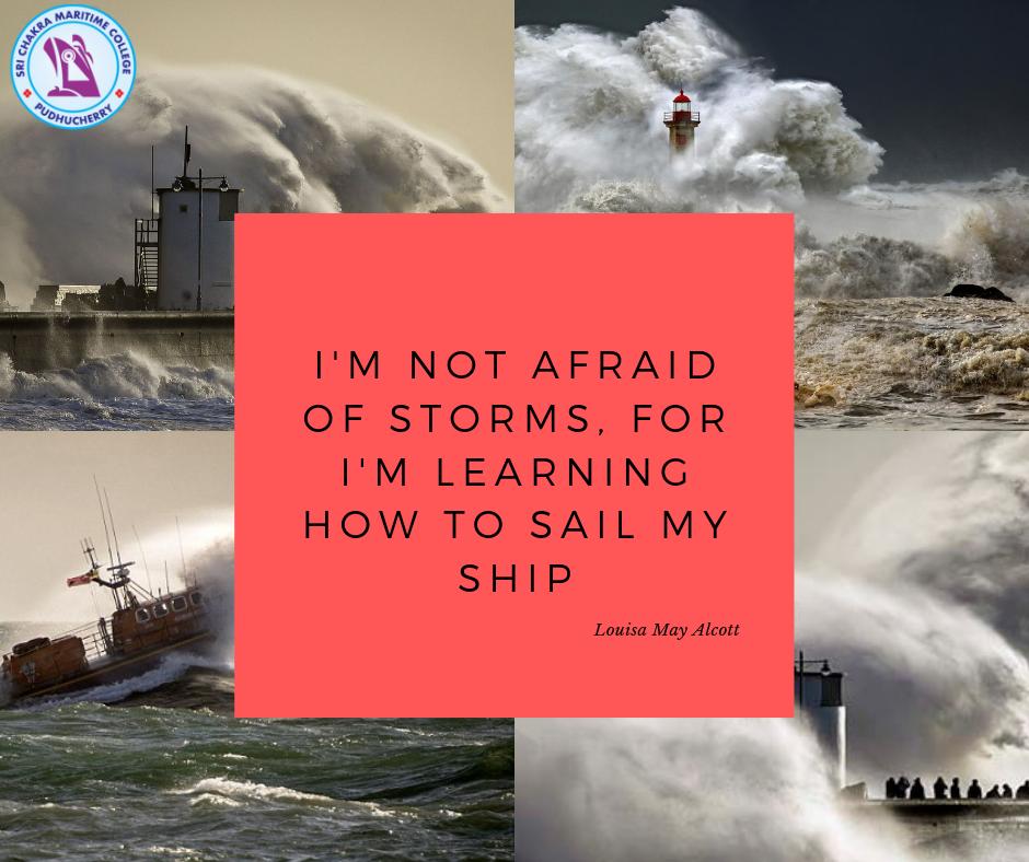 scmccollege's tweet photo. I'm not afraid of storms, for I'm learning how to sail my ship. Its an attitude of all the sailors to go against the storms.. we at srichakra Maritime College inculcate the attitude and courage to the students. 
 Call us at 9677241360.

#Sailorslife #gprating  #maritimeinstitute https://t.co/pia0U52HFd