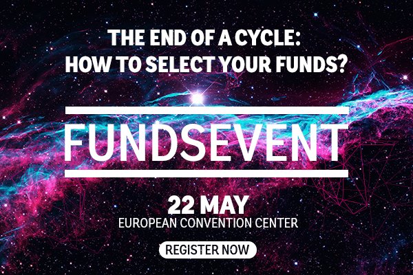 Get ready to attend the n°1 event dedicated to #funds selection professionals. This year, the event will take place on May 22nd at the European Convention Center and address the theme "The end of a cycle: how to select your funds?". Register now 👉  bit.ly/2CPxAo2