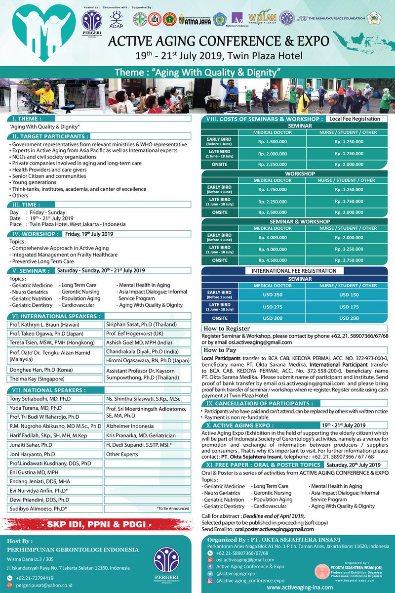 Active Aging Conference & Expo, 19-21july2019n Twin Plaza Hotel, Jakarta - Indonesia
#activeaging #indonesia #active #aging #conference #expo #july2019 #july #jakarta #westjakarta #exhibition #workshop #seminar #public #doctor #nurse #dokter #perawat #aging #quality #dignity