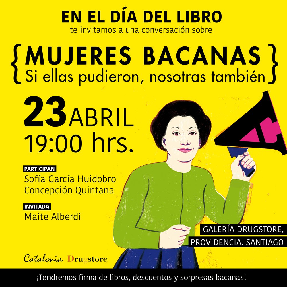 En el #DíaDelLibro celebramos conversando sobre <a href="/mujeresbacanas/">Mujeres Bacanas</a> y la importancia de los referentes junto a <a href="/ConchitaQ/">Conchita Quintana</a>, <a href="/sofiajacinta/">Sofía GarcíaHuidobro</a> y <a href="/lamaitealberdi/">Maite Alberdi</a>. ¡Nos vemos en <a href="/Drugstore_cl/">Drugstore</a>! <a href="/LibCatalonia/">Librería Catalonia</a>