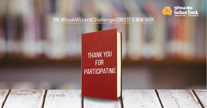 Your enthusiasm has made this #worldBookDay a memorable one. Thank you for participating in the #IndianBank #BookWizardChallenge contest. Keep Reading!