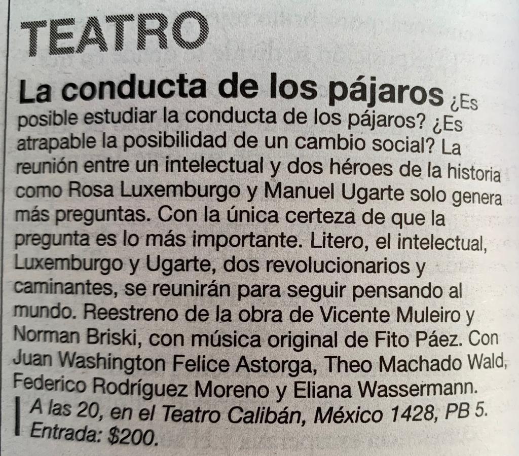 TeatroCaliban's tweet photo. Gracias #Radar/ @pagina12  #Teatro 

"La conducta de los pájaros" de Vicente Muleiro y Norman Briski 
Música: @FitoPaezMusica 

Hoy, a las 20, en México 1428, PB5 (CABA)

Actúan: Juan Felice Astorga, Theo Machado Wald, Federico Rodríguez y @eliwasser

¡Los esperamos! https://t.co/T9hF7OLUYz