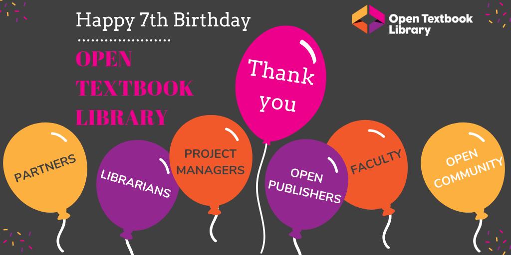 OpenEd_Network's tweet photo. Happy Birthday, Open Textbook Library--we're 7! The OTL is a wonderful example of the power of collective action. 

Thank you so much to the librarians, faculty, project managers, publishers, staff, students and the #OER community for all you do. Let's celebrate in this thread 🔽 https://t.co/hIt7OVO4hf