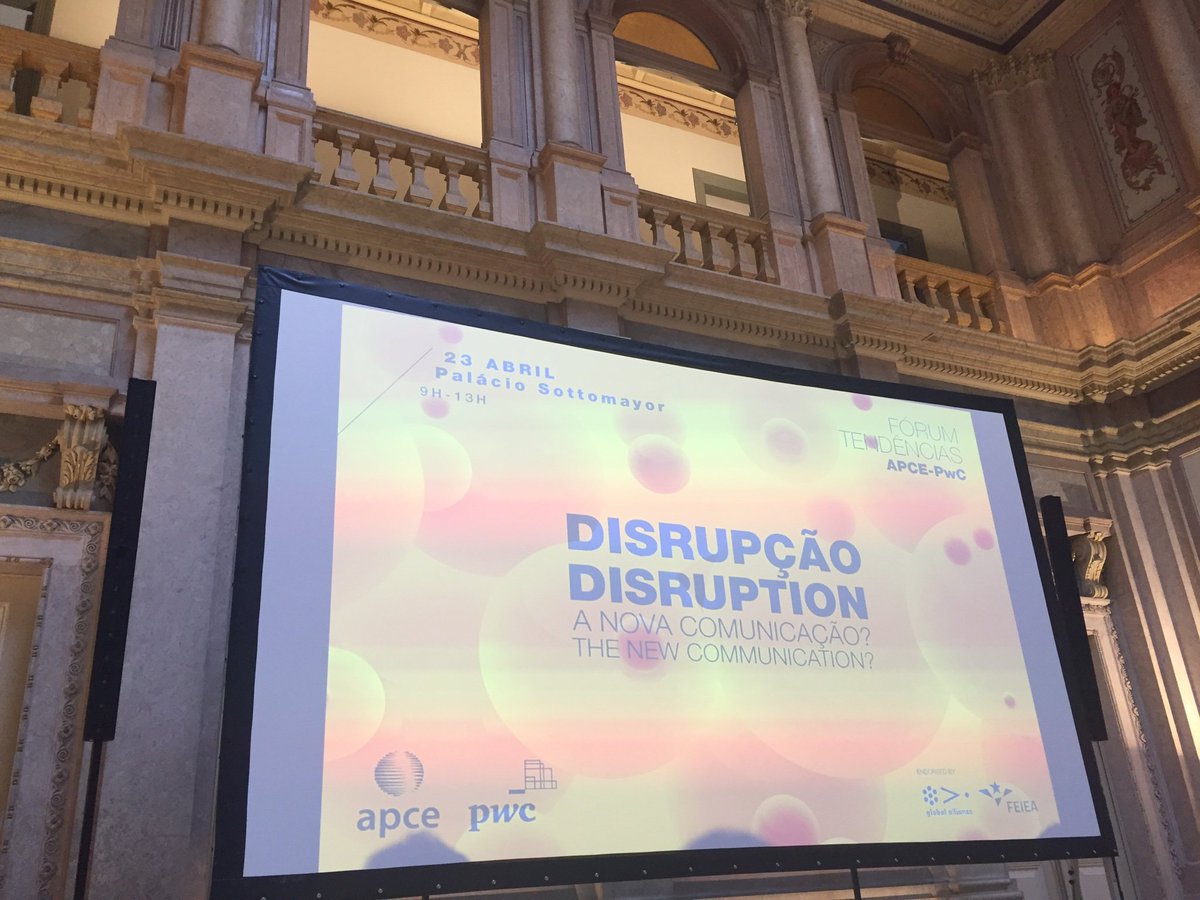 Manhã frutífera de trabalho no Palácio Sottomayor em Lisboa.
It’s really Disruption: the new Communication?