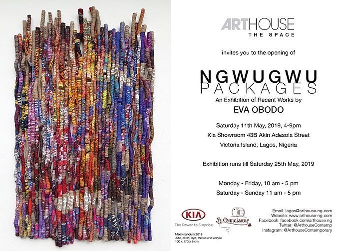 Kia_Nigeria's tweet photo. DATE CHANGE!!! Arthouse-The Space is pleased to present NGWUGWU (Packages), an exhibition of recent works by Eva Obodo. 
The exhibition now opens on Saturday, May 11, 2019 at the Kia Showroom, 43B Akin Adesola Street, VI, Lagos.⁣
⁣⁣
#arthousecontemporary #arthousethespace https://t.co/dqDvpY8iqX