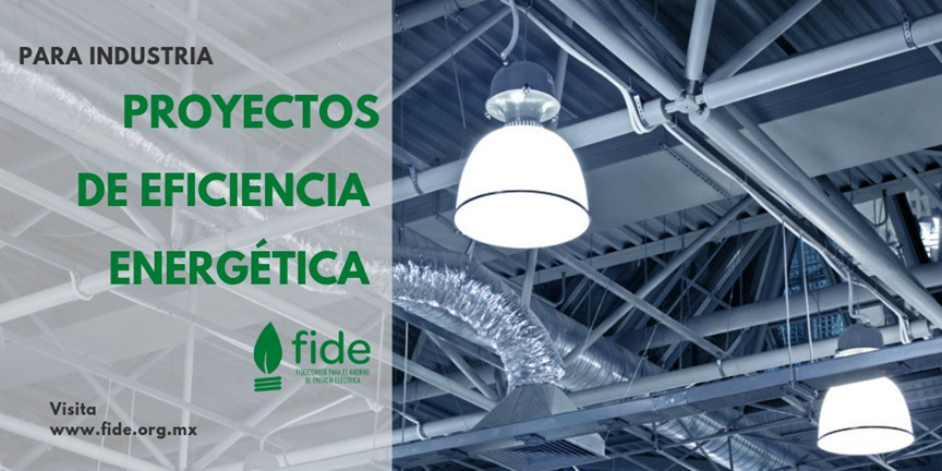 fidemx's tweet photo. El #FIDE te apoya a bajar tu facturación eléctrica por iluminación #ProyectosFide #ApoyoALaIndustria #IndustriaEficiente https://t.co/CYN028HpHA https://t.co/7eFNCgryqG