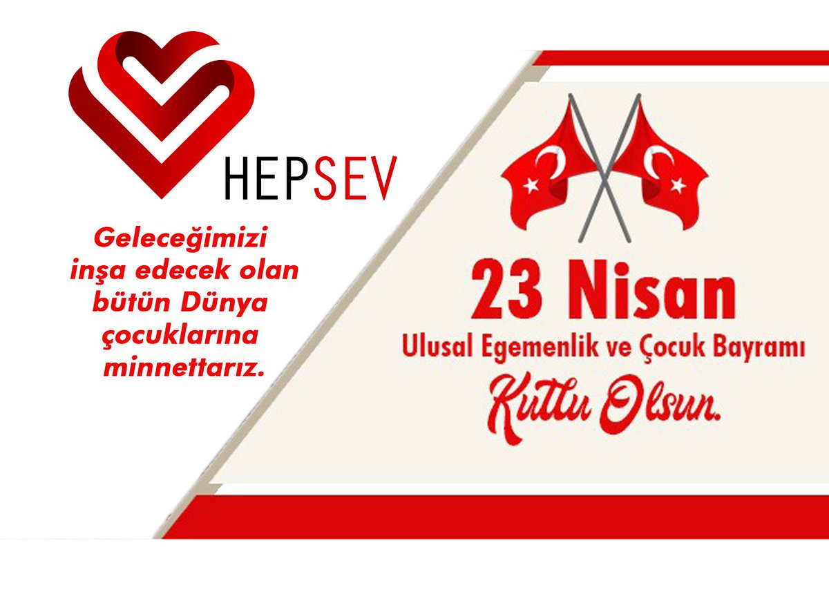 23 Nisan Ulusal Egemenlik ve Çocuk Bayramı Kutlu Olsun!