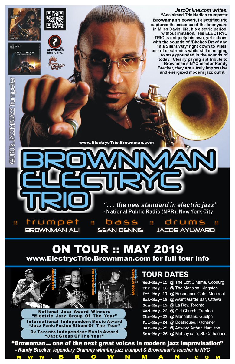 BROWNMAN ELECTRYC TRIO May 2019 TOUR DATES
15 @ Loft, Cobourg
16 @ Mansion, Kingston
17 @ Resonance, Montreal
18 @ Avant Garde, Ottawa
19 @ La Rev, Toronto
22 @ Old Church, Trenton
23 @ Manhattans, Guelph
24 @ Boathouse, Kitchener
25 @ Artbar, Hamilton
26 @ Mahtay, St. Catharines